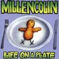 Millencolin : Life On A Plate
